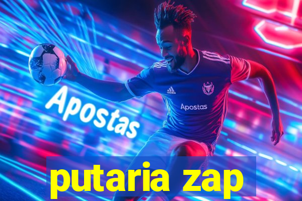 putaria zap